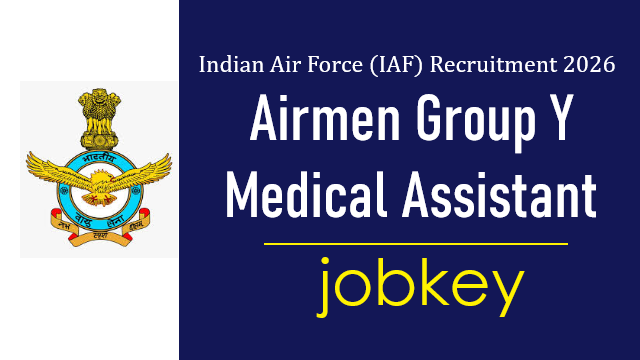 Indian Air Force Airmen Group Y Medical Assistant Online Form 2026-jobkey